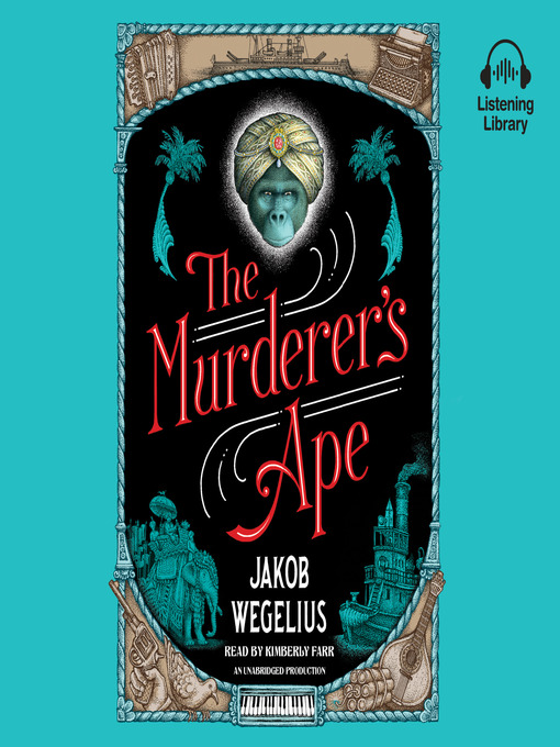 Title details for The Murderer's Ape by Jakob Wegelius - Wait list